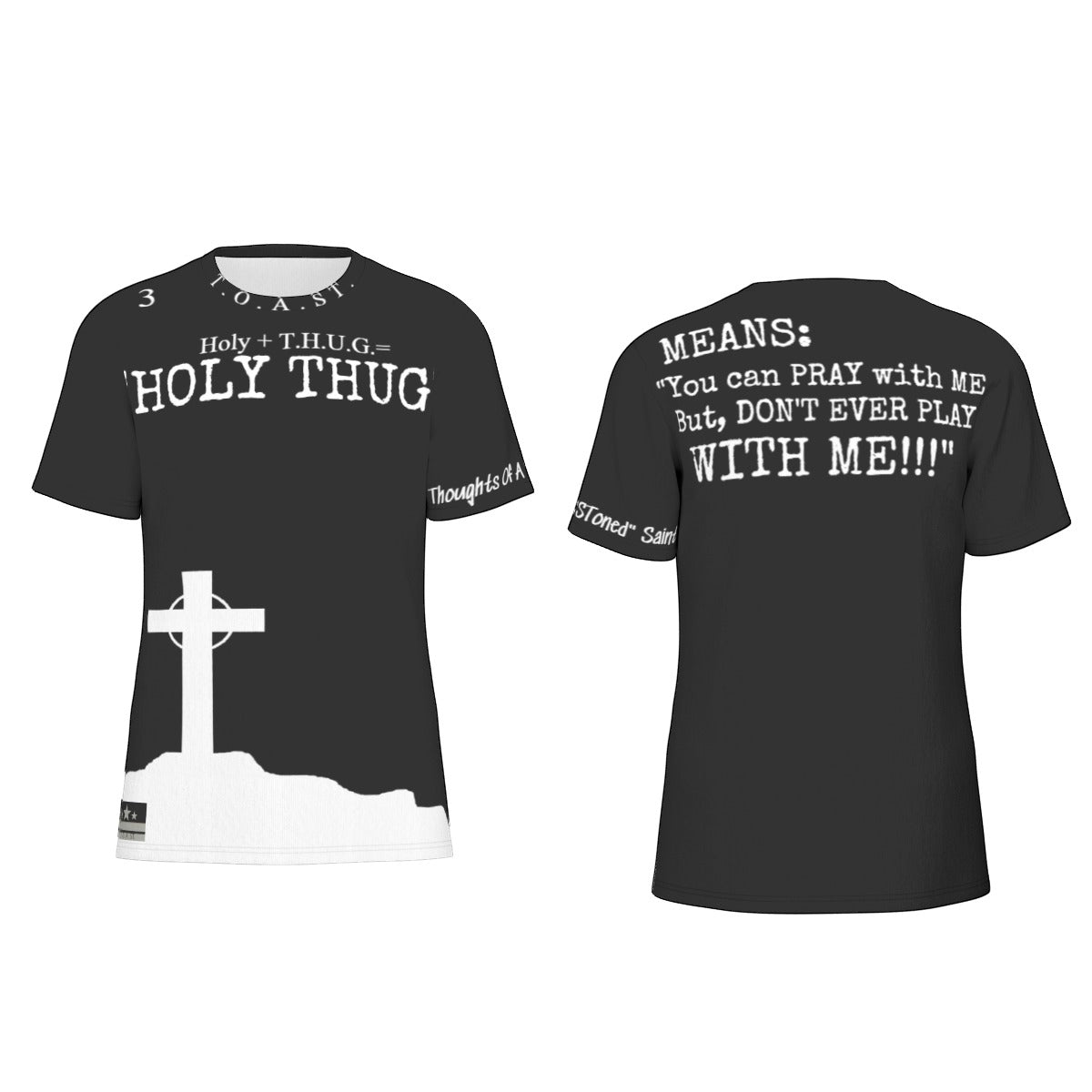 "T.O.A.ST." Holy Thug Black